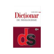 Dictionar de neologisme﻿ - Florin Marcu