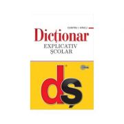 Dictionar explicativ scolar. Editia a IV-a, actualizata - Dumitru I. Hancu