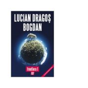 Frontiera 1 - Lucian Dragos Bogdan