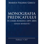 Monografia predicatului - Marius-Valeriu Grecu