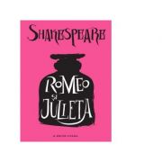 Romeo si Julieta. O editie Litera - William Shakespeare