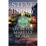Secretul marelui sigiliu - Steve Berry