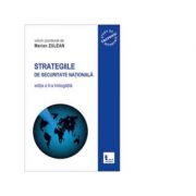 Strategiile de securitate nationala (editia a II-a imbogatita) - MARIAN ZULEAN