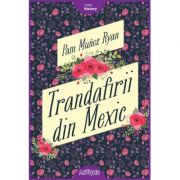 Trandafirii din Mexic - Pam Munoz Ryan