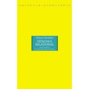 Designul relational. Criza ecologica si planificarea pentru Plurivers - Arturo Escobar