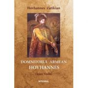 Domnitorul armean Hovhannes (Ioan Voda) - Hovhannes Zatikian