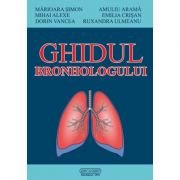 Ghidul bronhologului - Simon Marioara, Arama Amuliu, Alexe Mihai, Crisan Emilia, Dorin Vancea, Ulmeanu Ruxandra