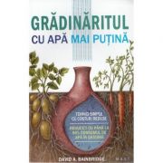 Gradinaritul cu apa mai putina - David A. Bainbridge