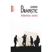 Interior Zero - Lavinia Braniste
