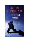 Ultimul jurat - John Grisham