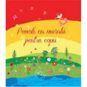 Povesti cu morala pentru copii