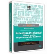 Procedura insolventei. Efectele juridice asupra contractelor debitorului. Editia a 2-a - Cozmin-Antoniu Obancia