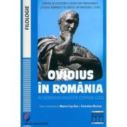 Ovidius in Romania. In memoriam magistri Stephani Cucu. Volumul coordonat de Marina Cap-Bun