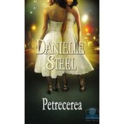 Petrecerea - Danielle Steel