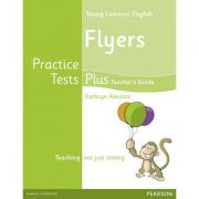 Young Learners English Flyers Practice Tests Plus Teacher\'s Book with Multi-ROM Pack - Kathryn Alevizos