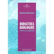 Didactica biologiei. Teorie si aplicatii - Mariana Marinescu