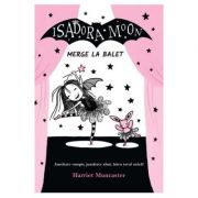 Isadora Moon merge la balet - Harriet Muncaster