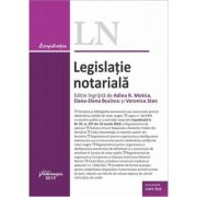 Legislatie notariala - actualizata iunie 2018