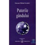 Puterile gandului - Omraam Mikhael Aivanhov