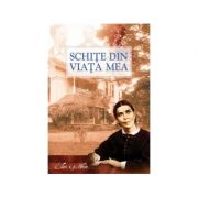 Schite din viata mea - Ellen G. White