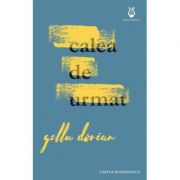 Calea de urmat - Gellu Dorian