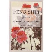 Feng shui pentru dragoste si romantism - RICHARD WEBSTER