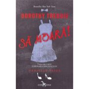 Dorothy trebuie sa moara! Eliberarea Tinutului Oz, volumul 1 - Danielle Paige