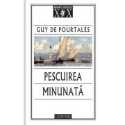 Pescuirea minunata - Guy de Pourtales