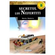 Secretul lui Nefertiti - Maria Maneru