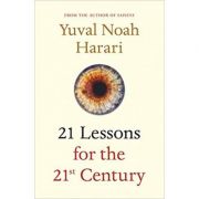 21 Lessons for the 21st Century - Yuval Noah Harari