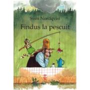 Findus la pescuit - Sven Nordqvist