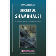 A unsprezecea viziune. Secretul Shambhalei - James Redfield