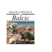 Balcic - Balcica Maciuca