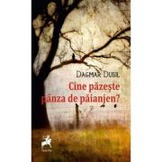 Cine pazeste panza de paianjen? - Dagmar Dusil