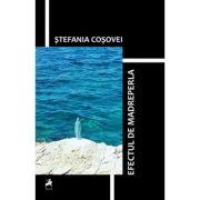 Efectul de madreperla - Stefania Cosovei