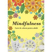 Mindfulness. Carte de colorat pentru adulti