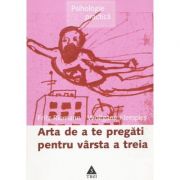 Arta de a te pregati pentru varsta a treia - Wolfgang Kleespies