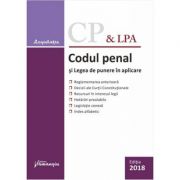 Codul penal si Legea de punere in aplicare – editie actualizata la 27 septembrie 2018