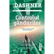 Controlul gandurilor - James Dashner. Al doilea volum din seria Doctrina Mortala