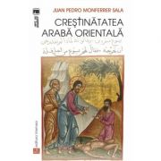 Crestinatatea araba orientala - Juan Pedro, Monferrer Sala