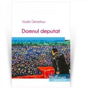 Domnul deputat - Vasile Demetrius