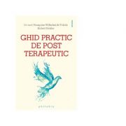 Ghid practic de post terapeutic - Dr. med. Francoise Wihelmi de Toledo