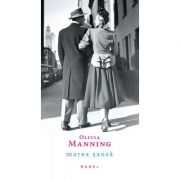 Marea sansa (Trilogia Balcanica, partea I) - Olivia Manning