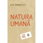 Natura umana - D. W. Winnicott. Traducere de Catalin Popescu