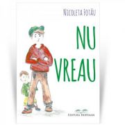 Nu Vreau - Nicoleta Fotau