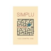 Simplu - Alex Dumitru Ene