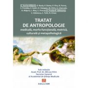 Tratat de antropologie medicala, morfofunctionala, motrica, psihologica si metapsihologica - Ifrim Mircea