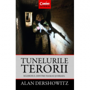 Tunelurile terorii. Razboiul dintre Hamas si Israel - Alan Dershowitz