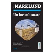 Un Loc Sub Soare - Liza Marklund. Roman din Seria Annika Bengtzon