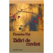 Zidiri de cuvant - Florentina Nita